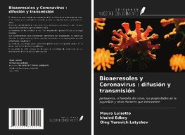 Bioaeresoles y Coronavirus : difusión y transmisión