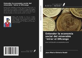 Entender la economía social del miserable "mirar el DRcongo