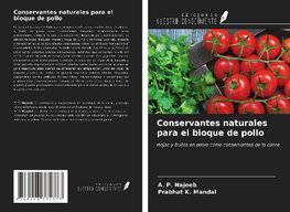 Conservantes naturales para el bloque de pollo