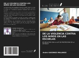 DE LA VIOLENCIA CONTRA LOS NIÑOS EN LAS ESCUELAS