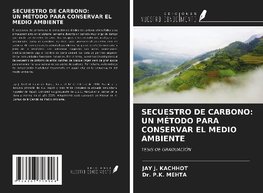 SECUESTRO DE CARBONO: UN MÉTODO PARA CONSERVAR EL MEDIO AMBIENTE