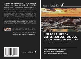 USO DE LA HIERBA VETIVER EN LOS PASIVOS DE LAS MINAS DE HIERRO: