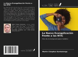 La Nueva Evangelización frente a las NTIC