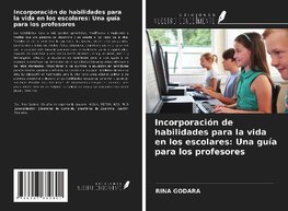 Incorporación de habilidades para la vida en los escolares: Una guía para los profesores