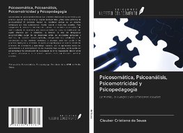 Psicosomática, Psicoanálisis, Psicomotricidad y Psicopedagogía