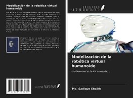 Modelización de la robótica virtual humanoide