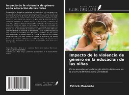 Impacto de la violencia de género en la educación de las niñas