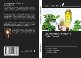 Las alternativas de flúor a Caries Dental