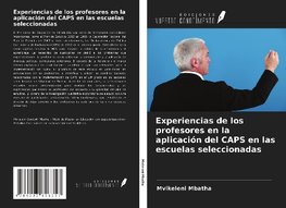 Experiencias de los profesores en la aplicación del CAPS en las escuelas seleccionadas