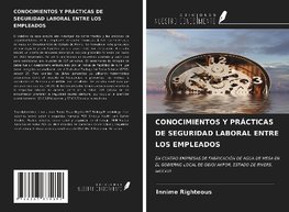 CONOCIMIENTOS Y PRÁCTICAS DE SEGURIDAD LABORAL ENTRE LOS EMPLEADOS