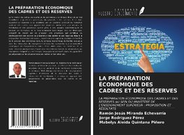 LA PRÉPARATION ÉCONOMIQUE DES CADRES ET DES RÉSERVES