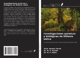 Investigaciones químicas y biológicas de Dillenia indica