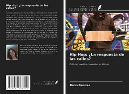 Hip Hop: ¿La respuesta de las calles?