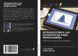 INTRODUCCIÓN A LAS ESTADÍSTICAS PARA PRINCIPIANTES