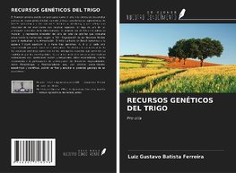 RECURSOS GENÉTICOS DEL TRIGO