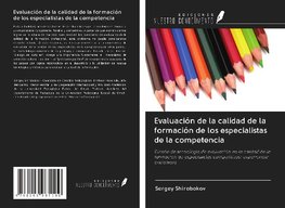 Evaluación de la calidad de la formación de los especialistas de la competencia