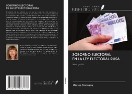 SOBORNO ELECTORAL EN LA LEY ELECTORAL RUSA