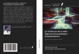 La molécula de la vida - Digoxina Arqueológica Endosimbiótica