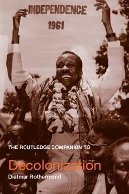 Rothermund, D: Routledge Companion to Decolonization