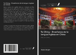 Te Ching - Enseñanza de la lengua inglesa en China