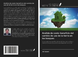 Análisis de costo-beneficio del cambio de uso de la tierra en los bosques