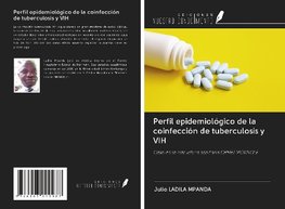 Perfil epidemiológico de la coinfección de tuberculosis y VIH