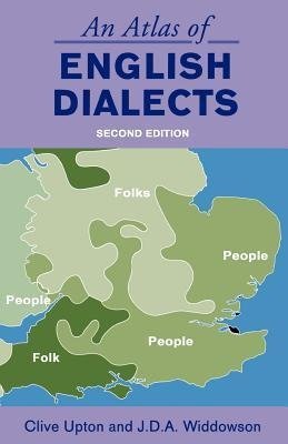 Upton, C: Atlas of English Dialects