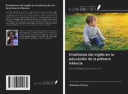 Enseñanza del inglés en la educación de la primera infancia