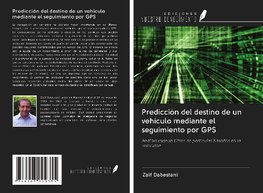 Predicción del destino de un vehículo mediante el seguimiento por GPS