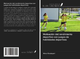 Motivación del rendimiento deportivo con juegos de habilidades deportivas