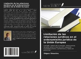 Limitación de las relaciones jurídicas en el ordenamiento jurídico de la Unión Europea