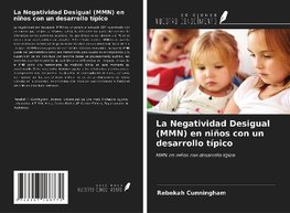 La Negatividad Desigual (MMN) en niños con un desarrollo típico