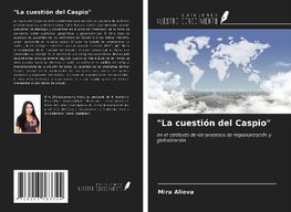 "La cuestión del Caspio"