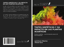 TINTES SINTÉTICOS Y SU IMPACTO EN LAS PLANTAS ACUÁTICAS