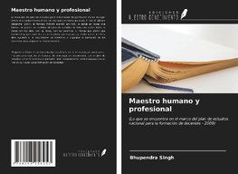 Maestro humano y profesional