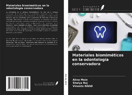 Materiales biomiméticos en la odontología conservadora