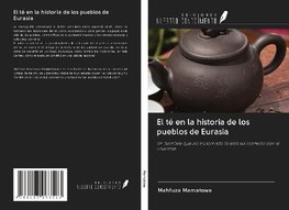 El té en la historia de los pueblos de Eurasia