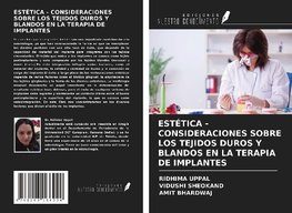 ESTÉTICA - CONSIDERACIONES SOBRE LOS TEJIDOS DUROS Y BLANDOS EN LA TERAPIA DE IMPLANTES