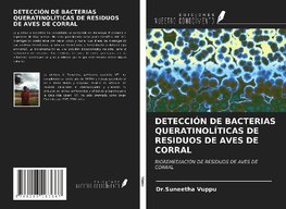 DETECCIÓN DE BACTERIAS QUERATINOLÍTICAS DE RESIDUOS DE AVES DE CORRAL