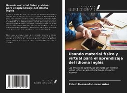 Usando material físico y virtual para el aprendizaje del idioma inglés