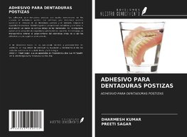 ADHESIVO PARA DENTADURAS POSTIZAS