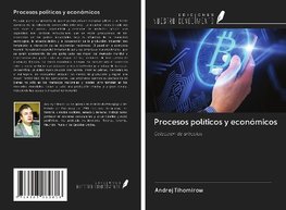 Procesos políticos y económicos