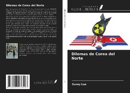 Dilemas de Corea del Norte