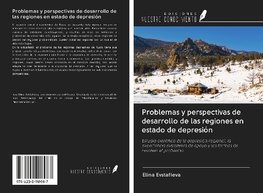 Problemas y perspectivas de desarrollo de las regiones en estado de depresión