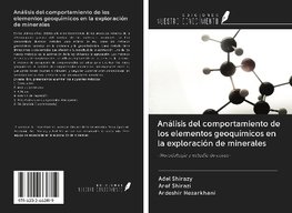 Análisis del comportamiento de los elementos geoquímicos en la exploración de minerales