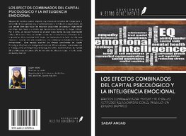 LOS EFECTOS COMBINADOS DEL CAPITAL PSICOLÓGICO Y LA INTELIGENCIA EMOCIONAL