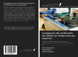 Investigación del rendimiento del sistema de refrigeración por adsorción