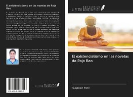 El existencialismo en las novelas de Raja Rao