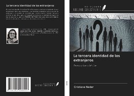 La tercera identidad de los extranjeros