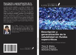 Descripción y generalización de la solubilidad en fluidos supercríticos